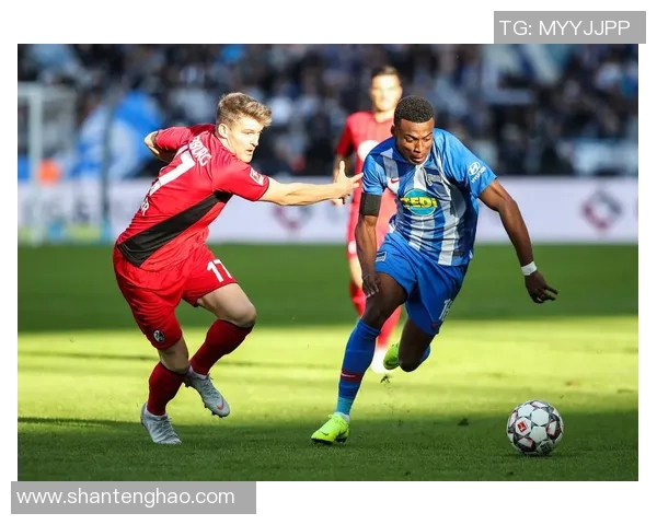 弗赖堡主场一球平柏林赫塔坚守主场底线保持不败